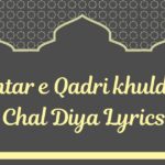 Akhtar e Qadri khuld me Chal Diya Lyrics