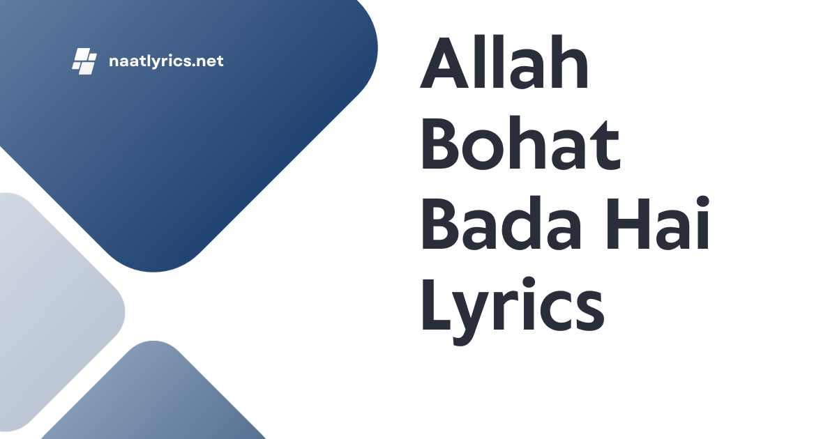 Allah Bohat Bada Hai Lyrics