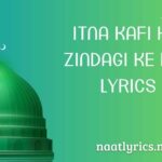 Itna Kafi Hai Zindagi Ke Liye Lyrics