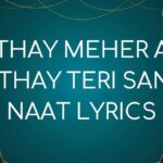 KITHAY MEHER ALI KITHAY TERI SANA NAAT LYRICS