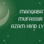 Manqabat Mufassir E Azam Hind Lyrics