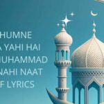 Yahi Humne Samjha Yahi Hai Padha Muhammad Sa Koi Nahi Naat Sharif Lyrics