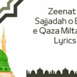 Zeenat e Sajjadah o Bazm e Qaza Milta Nahi Lyrics