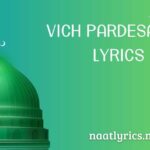 Vich Pardesan De Lyrics